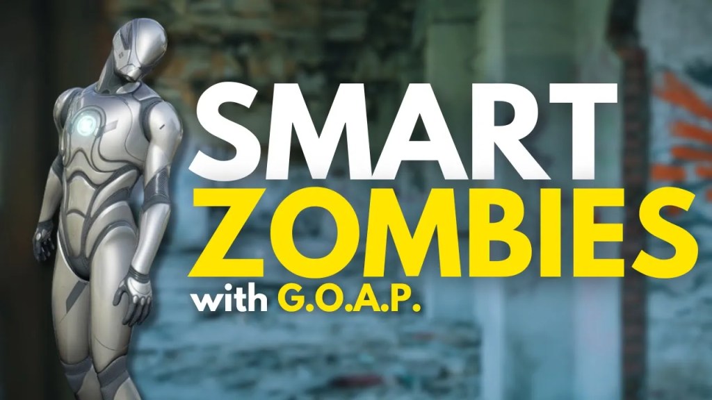 Smart Zombies w/&nbsp;GOAP
